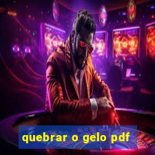 quebrar o gelo pdf